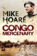 Kniha: Congo Mercenary (Mike Hoare). , 2022 Kniha: Congo Mercenary (Mike Hoare). , 2022