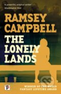 Kniha: The Lonely Lands (Ramsey Campbell). , 2023 Kniha: The Lonely Lands (Ramsey Campbell). , 2023