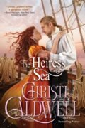 Kniha: The Heiress at Sea (Christi Caldwell). , 2023 Kniha: The Heiress at Sea (Christi Caldwell). , 2023