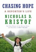 Kniha: Chasing Hope (Nicholas D. Kristof). Random House, 2024 Kniha: Chasing Hope (Nicholas D. Kristof). Random House, 2024