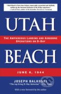 Kniha: Utah Beach (Joseph Balkoski). Stackpole Books, 2025 Kniha: Utah Beach (Joseph Balkoski). Stackpole Books, 2025