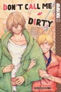 Kniha: Don't Call Me Dirty (Gorou Kanbe). Tokyopop, 2020 Kniha: Don't Call Me Dirty (Gorou Kanbe). Tokyopop, 2020