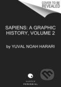 Kniha: Sapiens: A Graphic History, Volume 2 (Yuval Noah Harari). Harper Perennial, 2021 Kniha: Sapiens: A Graphic History, Volume 2 (Yuval Noah Harari). Harper Perennial, 2021