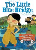Kniha: The Little Blue Bridge (Little Ruby's Big Ideas) (Brenda Maier). Scholastic, 2021 Kniha: The Little Blue Bridge (Little Ruby's Big Ideas) (Brenda Maier). Scholastic, 2021