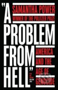 Kniha: A Problem from Hell (Samantha Power). William Collins, 2021 Kniha: A Problem from Hell (Samantha Power). William Collins, 2021