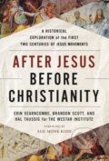 Kniha: After Jesus, Before Christianity (Brandon Scott, Erin Vearncombe, Hal Taussig a The Westar Institute). HarperCollins, 2021 Kniha: After Jesus, Before Christianity (Brandon Scott, Erin Vearncombe, Hal Taussig a The Westar Institute). HarperCollins, 2021