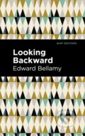 Kniha: Looking Backward (Edward Bellamy). , 2021 Kniha: Looking Backward (Edward Bellamy). , 2021