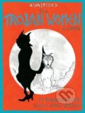 Kniha: The Trojan Women (Anne Carson). Bloodaxe Books, 2021 Kniha: The Trojan Women (Anne Carson). Bloodaxe Books, 2021