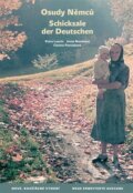 Kniha: Osudy Němců / Schicksale der Deutschen (Petra Laurin, Irena Nováková a Christa Petrásková). Dům česko-německého porozumění o.p.s., 2025 Kniha: Osudy Němců / Schicksale der Deutschen (Petra Laurin, Irena Nováková a Christa Petrásková). Dům česko-německého porozumění o.p.s., 2025