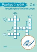 Kniha: Psaní pro 3. ročník 2. díl (Alter). Alter, 2025 Kniha: Psaní pro 3. ročník 2. díl (Alter). Alter, 2025