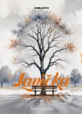 Kniha: Lavička (Pavla Zdařilová). Pointa, 2025 Kniha: Lavička (Pavla Zdařilová). Pointa, 2025