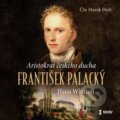 Audiokniha: František Palacký (Hana Whitton). Témbr, 2025 Audiokniha: František Palacký (Hana Whitton). Témbr, 2025