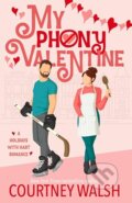 Kniha: My Phony Valentine (Courtney Walsh). Independently, 2023 Kniha: My Phony Valentine (Courtney Walsh). Independently, 2023