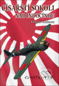 Kniha: Císařští sokoli nad Indočínou (Kensui Ichikawa). Český cestovatel, 2025 Kniha: Císařští sokoli nad Indočínou (Kensui Ichikawa). Český cestovatel, 2025