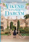 Kniha: Víkend s panem Darcym (Victoria Connelly). Sofa Books, 2017 Kniha: Víkend s panem Darcym (Victoria Connelly). Sofa Books, 2017