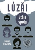Kniha: Lúzři: Stále spolu (Sophie Hénaff). XYZ, 2018 Kniha: Lúzři: Stále spolu (Sophie Hénaff). XYZ, 2018