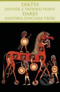 Denník z trójskej vojny, História zničenia Tróje - Diktys, Dares, Thetis, 2017