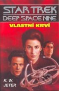 Kniha: Vlastní krví (K.W. Jeter). Laser books, 2008 Kniha: Vlastní krví (K.W. Jeter). Laser books, 2008