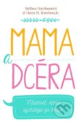 Kniha: Mama a dcéra (Melissa Harrison), 2017 Kniha: Mama a dcéra (Melissa Harrison), 2017