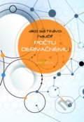 Kniha: Ako sa hravo naučiť počtu derivačnému (Anino Belan), 2017 Kniha: Ako sa hravo naučiť počtu derivačnému (Anino Belan), 2017