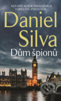 Kniha: Dům špionů (Daniel Silva). HarperCollins, 2017 Kniha: Dům špionů (Daniel Silva). HarperCollins, 2017