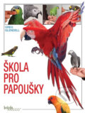 Kniha: Škola pro papoušky (Greg Glendell). Brázda, 2017 Kniha: Škola pro papoušky (Greg Glendell). Brázda, 2017