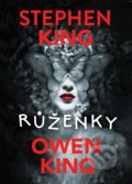 Růženky - Stephen King, Owen King, 2018