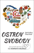 Kniha: Ostrov svobody (Sofie Králová a Tomáš Kristl). Economicus, 2017 Kniha: Ostrov svobody (Sofie Králová a Tomáš Kristl). Economicus, 2017
