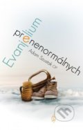 Kniha: Evanjelium pre nenormálnych (Adam Szustak). Redemptoristi - Slovo medzi nami, 2017 Kniha: Evanjelium pre nenormálnych (Adam Szustak). Redemptoristi - Slovo medzi nami, 2017