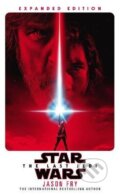 Kniha: Star Wars: The Last Jedi (Jason Fry). Century, 2018 Kniha: Star Wars: The Last Jedi (Jason Fry). Century, 2018