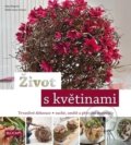 Kniha: Život s květinami (Klaus Wagner a Radko Ivanov Chapov). Profi Press, 2017 Kniha: Život s květinami (Klaus Wagner a Radko Ivanov Chapov). Profi Press, 2017