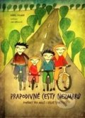 Kniha: Prapodivné cesty nezmarů (Daniel Polman). Alpy Praha, 2014 Kniha: Prapodivné cesty nezmarů (Daniel Polman). Alpy Praha, 2014