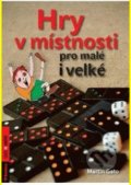 Kniha: Hry v místnosti (Martin Gato). Rubico, 2011 Kniha: Hry v místnosti (Martin Gato). Rubico, 2011