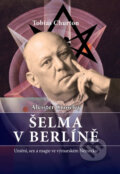 Kniha: Šelma v Berlíně (Tobias Churton). Volvox Globator, 2017 Kniha: Šelma v Berlíně (Tobias Churton). Volvox Globator, 2017