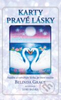 Kniha: Karty pravé lásky (Belinda Grace). Synergie, 2017 Kniha: Karty pravé lásky (Belinda Grace). Synergie, 2017