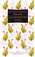 Kniha: Básník neviditelného světa (Michael Golding). Argo, 2017 Kniha: Básník neviditelného světa (Michael Golding). Argo, 2017