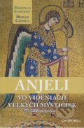 Kniha: Anjeli vo videniach veľkých mystičiek (Marcello Stanzione a Myriam Castelli), 2017 Kniha: Anjeli vo videniach veľkých mystičiek (Marcello Stanzione a Myriam Castelli), 2017