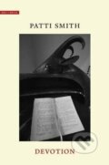 Kniha: Devotion (Patti Smith). Yale University Press, 2017 Kniha: Devotion (Patti Smith). Yale University Press, 2017