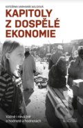 Kniha: Kapitoly z dospělé ekonomie (Kateřina Varhaník Wildová). PeopleComm, 2017 Kniha: Kapitoly z dospělé ekonomie (Kateřina Varhaník Wildová). PeopleComm, 2017