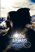 Kniha: Sluneční cyklus (Radek Stavěl). Dokořán, 2017 Kniha: Sluneční cyklus (Radek Stavěl). Dokořán, 2017