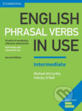 English Phrasal Verbs in Use Intermediate Book with Answers - Michael McCarthy, Felicity O´Dell, Cambridge University Press, 2017