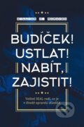Kniha: Budíček! Ustlat! Nabít, zajistit! (William H. McRaven). Management Press, 2018 Kniha: Budíček! Ustlat! Nabít, zajistit! (William H. McRaven). Management Press, 2018