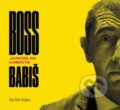Audiokniha: Boss Babiš (Jaroslav Kmenta). Bookmedia, 2017 Audiokniha: Boss Babiš (Jaroslav Kmenta). Bookmedia, 2017