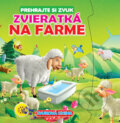 Kniha: Zvieratká na farme (Foni book). Foni book, 2017 Kniha: Zvieratká na farme (Foni book). Foni book, 2017