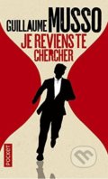 Kniha: Je reviens te chercher (Guillaume Musso). Pocket Books, 2013 Kniha: Je reviens te chercher (Guillaume Musso). Pocket Books, 2013