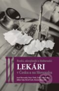 Ruskí, ukrajinskí a bieloruskí lekári v Česku a na Slovensku II. - Jozef Rovenský a kolektív, Slovak Academic Press, 2017