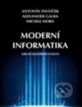 Moderní informatika - Antonín Pavlíček,  Alexander Galba, Professional Publishing, 2017