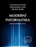 Kniha: Moderní informatika (Alexander Galba a Antonín Pavlíček). Professional Publishing, 2017 Kniha: Moderní informatika (Alexander Galba a Antonín Pavlíček). Professional Publishing, 2017