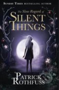 Kniha: The Slow Regard of Silent Things (Patrick Rothfuss), 2016 Kniha: The Slow Regard of Silent Things (Patrick Rothfuss), 2016