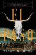 Kniha: El Paso (Winston Groom). W. W. Norton & Company, 2017 Kniha: El Paso (Winston Groom). W. W. Norton & Company, 2017